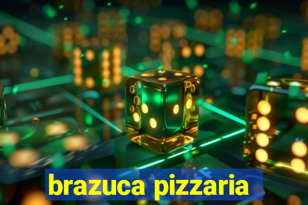 brazuca pizzaria